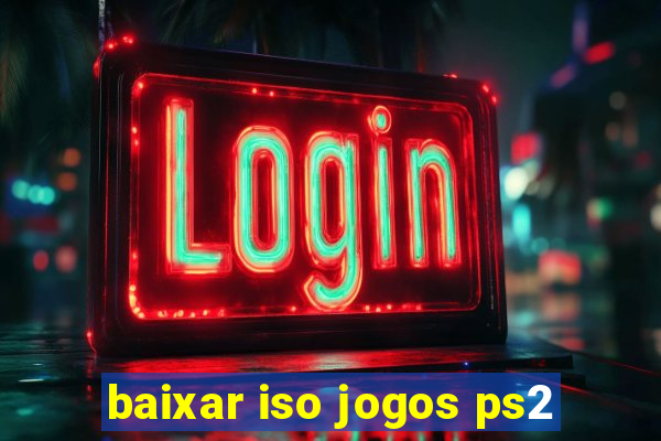 baixar iso jogos ps2